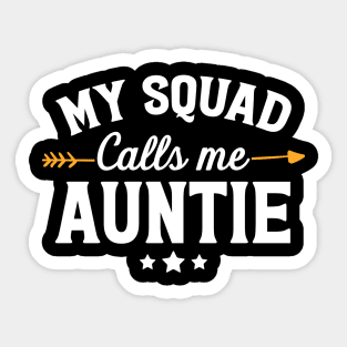 My squad calls me auntie Sticker